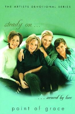 Steady on by Point of Grace