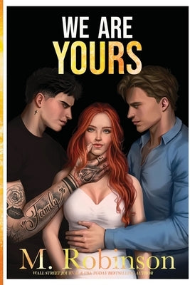 We Are Yours by Robinson, M.