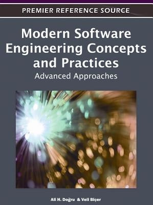 Modern Software Engineering Concepts and Practices: Advanced Approaches by Dogru, Ali H.