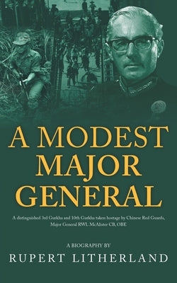 A Modest Major General by Litherland, Rupert