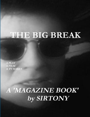 The Big Break by Sirtony