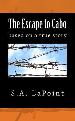 The Escape to Cabo by Lapoint, S. a.