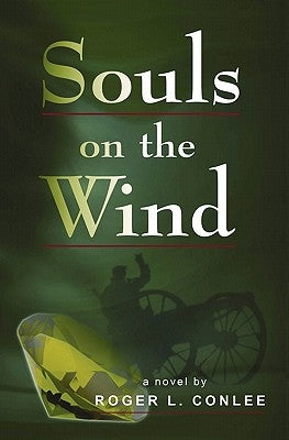Soul on the Wind by Conlee, Roger L.