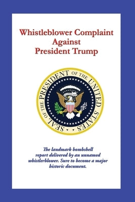 Whistleblower Complaint Against President Trump by Anonymous