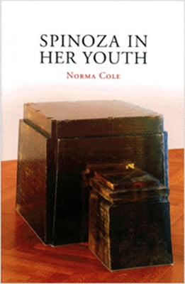 Spinoza in Her Youth by Cole, Norma