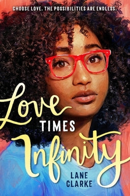 Love Times Infinity by Clarke, Lane