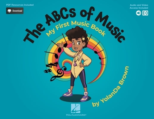 The ABCs of Music: My First Music Book: Book with Online Audio, Video & Pdfs by Yolanda Brown by Brown, Yolanda