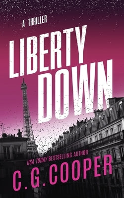 Liberty Down by Cooper, C. G.