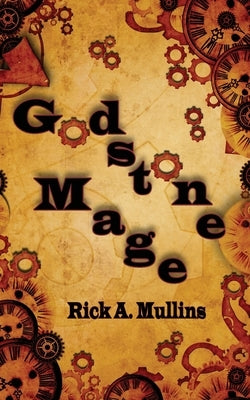 Godstone Mage by Mullins, Rick A.