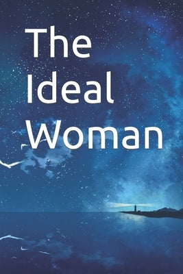 The Ideal Woman by Imam Kathir