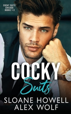Cocky Suits Chicago: Books 1-3 by Howell, Sloane