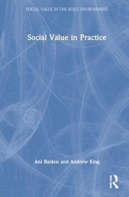 Social Value in Practice by Raiden, Ani