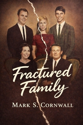 Fractured Family by Cornwall, Mark S.
