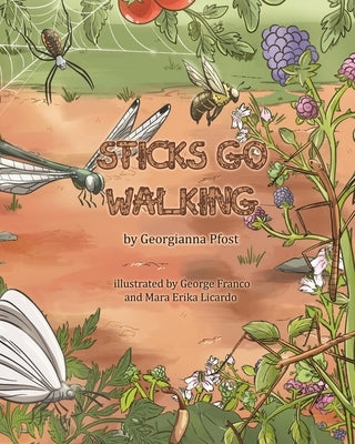 Sticks Go Walking by Pfost, Georgianna