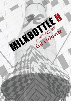 Milkbottle H by Orlovitz, Gil