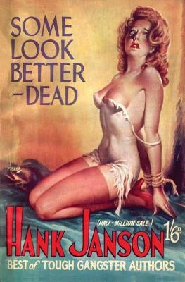 Some Look Better Dead by Janson, Hank