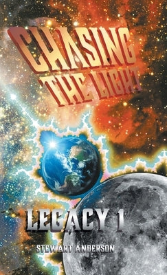 Chasing the Light by Anderson, Stewart