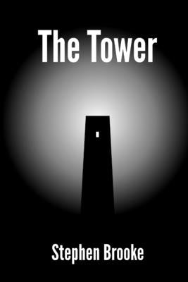 The Tower by Brooke, Stephen