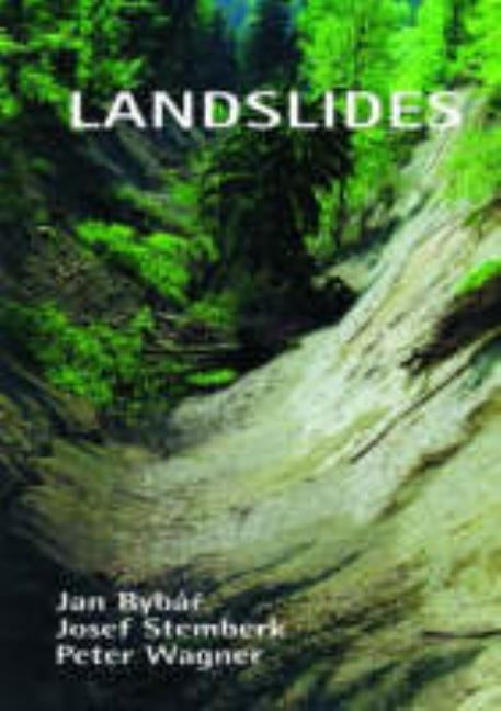 Landslides: Proceedings of the First European Conference on Landslides, Prague, Czech Republic, 24-26 June 2002 by Rybar, J.