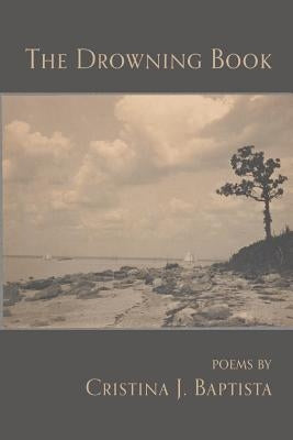The Drowning Book by Baptista, Cristina J.