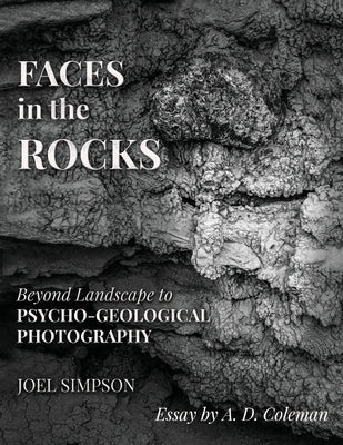 Faces In The Rocks by Simpson, Joel
