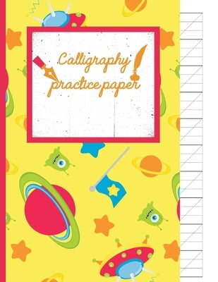 Calligraphy Practice paper: Gifts for space lovers; cute & elegant Paris Daisy Space Alien hand writing workbook with practice sheets for adults & by Publishing, Creative Line