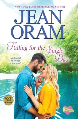 Falling for the Single Dad: A Single Dad Romance by Oram, Jean