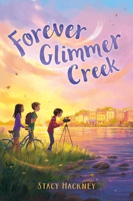 Forever Glimmer Creek by Hackney, Stacy