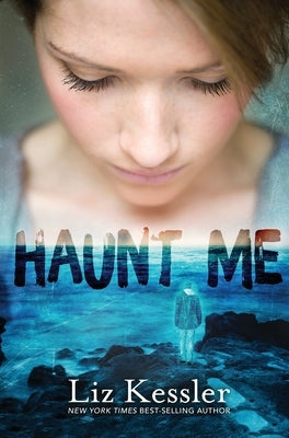Haunt Me by Kessler, Liz