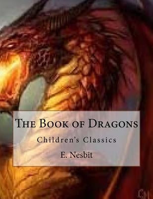 The Book of Dragons: Children's Classics by Millar, H. R.