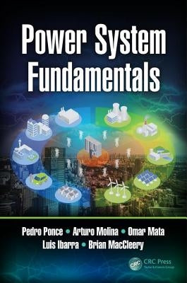 Power System Fundamentals by Ponce, Pedro