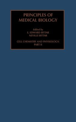 Cell Chemistry and Physiology: Part II: Volume 4b by Bittar, Edward