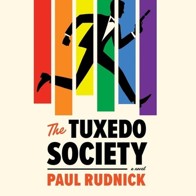 The Tuxedo Society by Rudnick, Paul