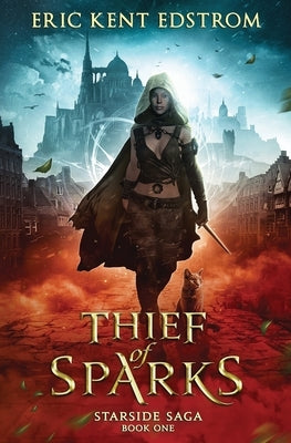 Thief of Sparks by Edstrom, Eric Kent