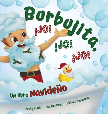 Burbujita, ¡Jo! ¡Jo! ¡Jo!: Un libro navideño by Black, Misty