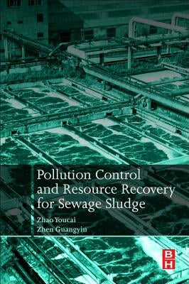 Pollution Control and Resource Recovery: Sewage Sludge by Youcai, Zhao