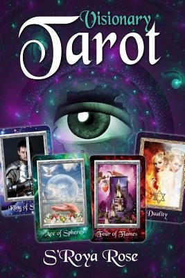 Visionary Tarot: Ultimate Companion by Rose, S'Roya