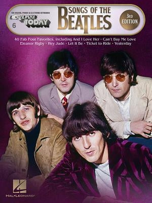 Songs of the Beatles: E-Z Play Today Volume 6 by Beatles, The