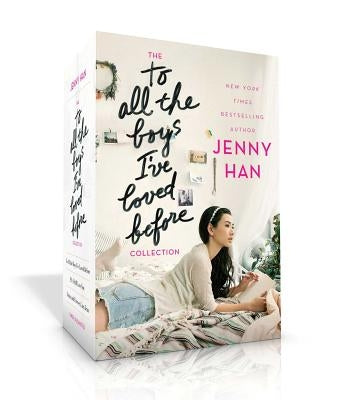 The to All the Boys I've Loved Before Collection (Boxed Set): To All the Boys I've Loved Before; P.S. I Still Love You; Always and Forever, Lara Jean by Han, Jenny