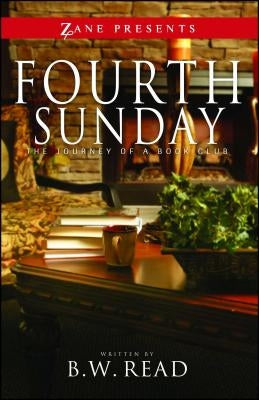 Fourth Sunday: The Journey of a Book Club by Read, B. W.