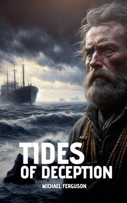 Tides Of Deception by Ferguson, Michael