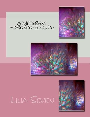 A different horoscope -2014- by Seven, Lilia