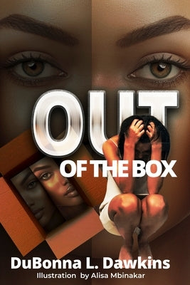 Out of the Box by Dawkins, Dubonna L.
