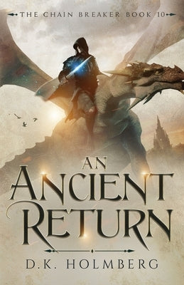 An Ancient Return by Holmberg, D. K.