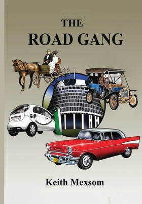 The Road Gang by Mexsom, Keith