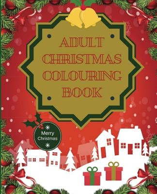 Adult Christmas Colouring Book by Creations