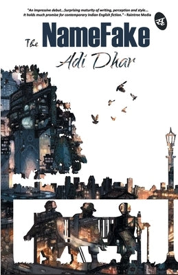 The NameFake by Dhar, Adi