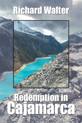 Redemption in Cajamarca by Walter, Richard