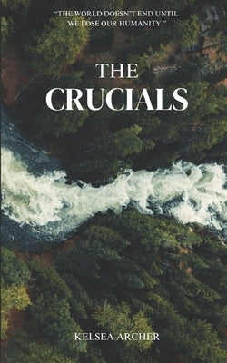 The Crucials by Archer, Kelsea