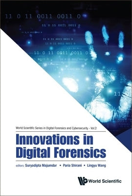 Innovations in Digital Forensics by Majumdar, Suryadipta